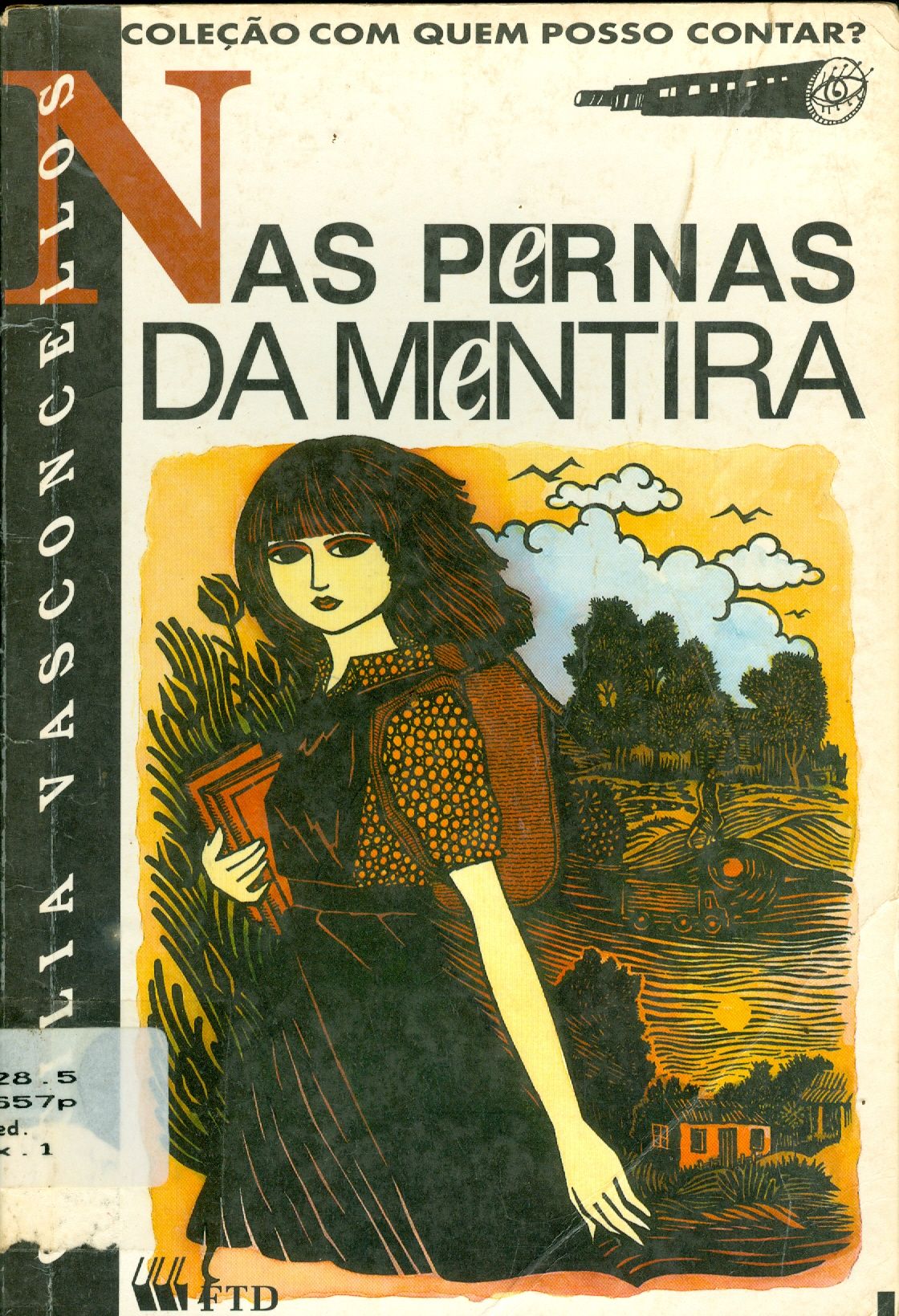 NAS PERNAS DA MENTIRA 