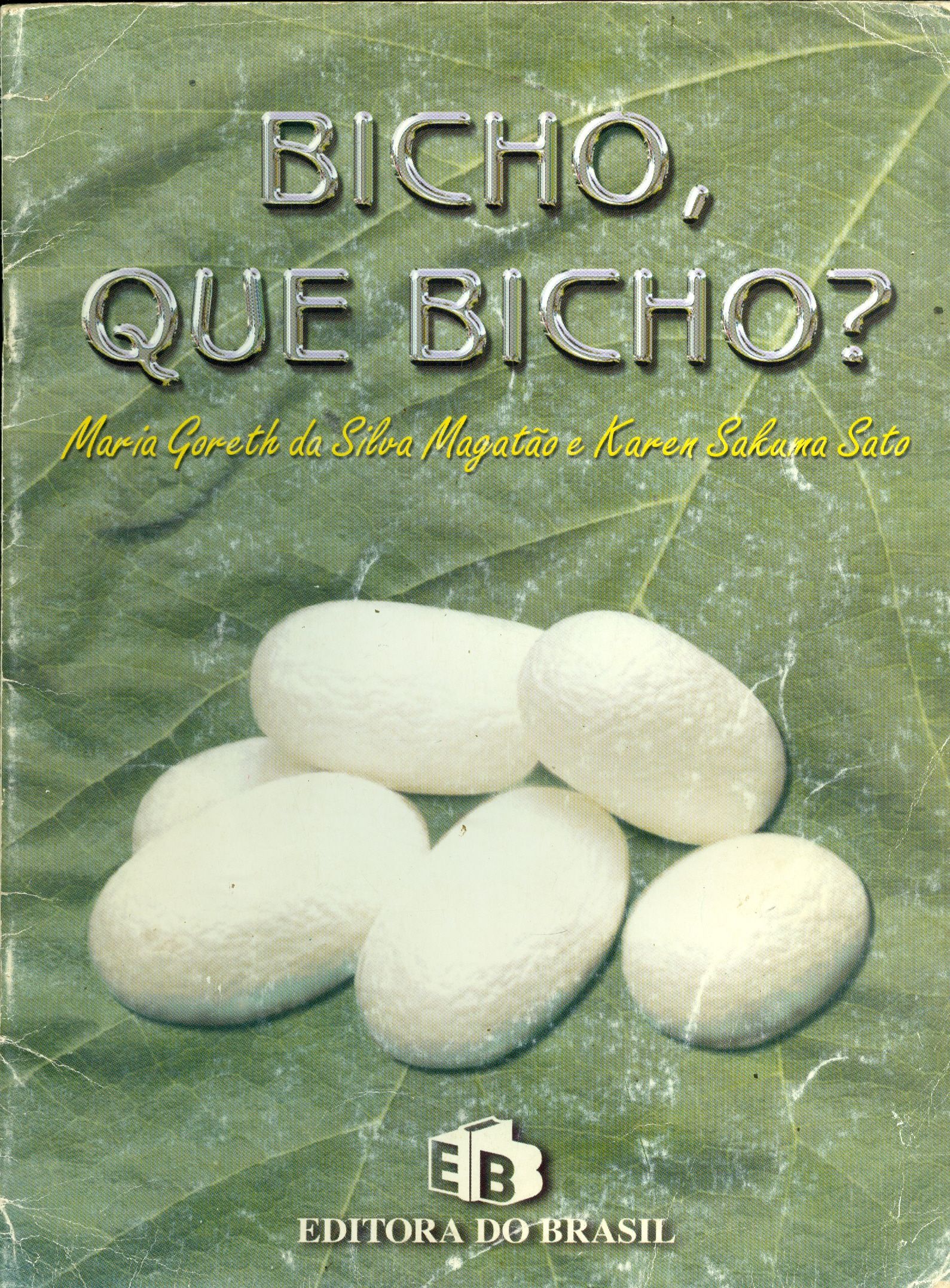 BICHO, QUE BICHO? - COLEÇÃO