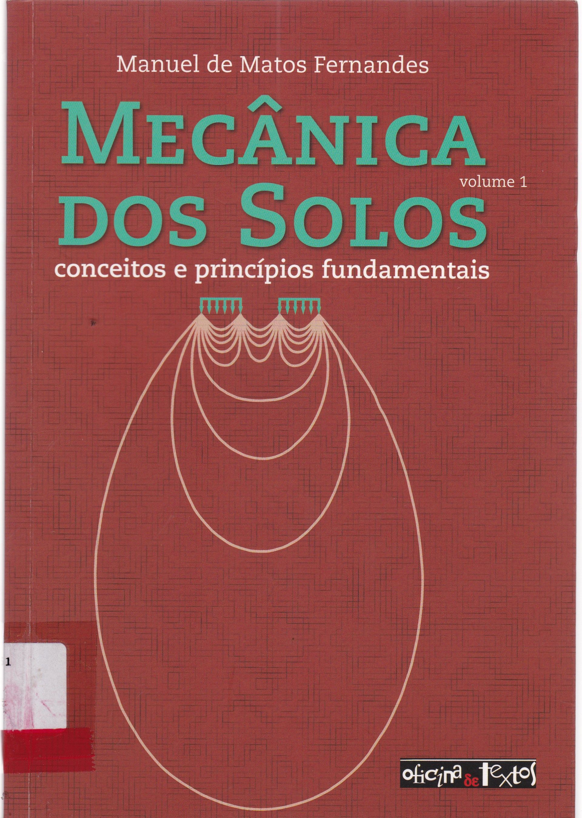 MECÂNICA DOS SOLOS : CONCEITOS E PRINCÍPIOS FUNDAMENTAIS