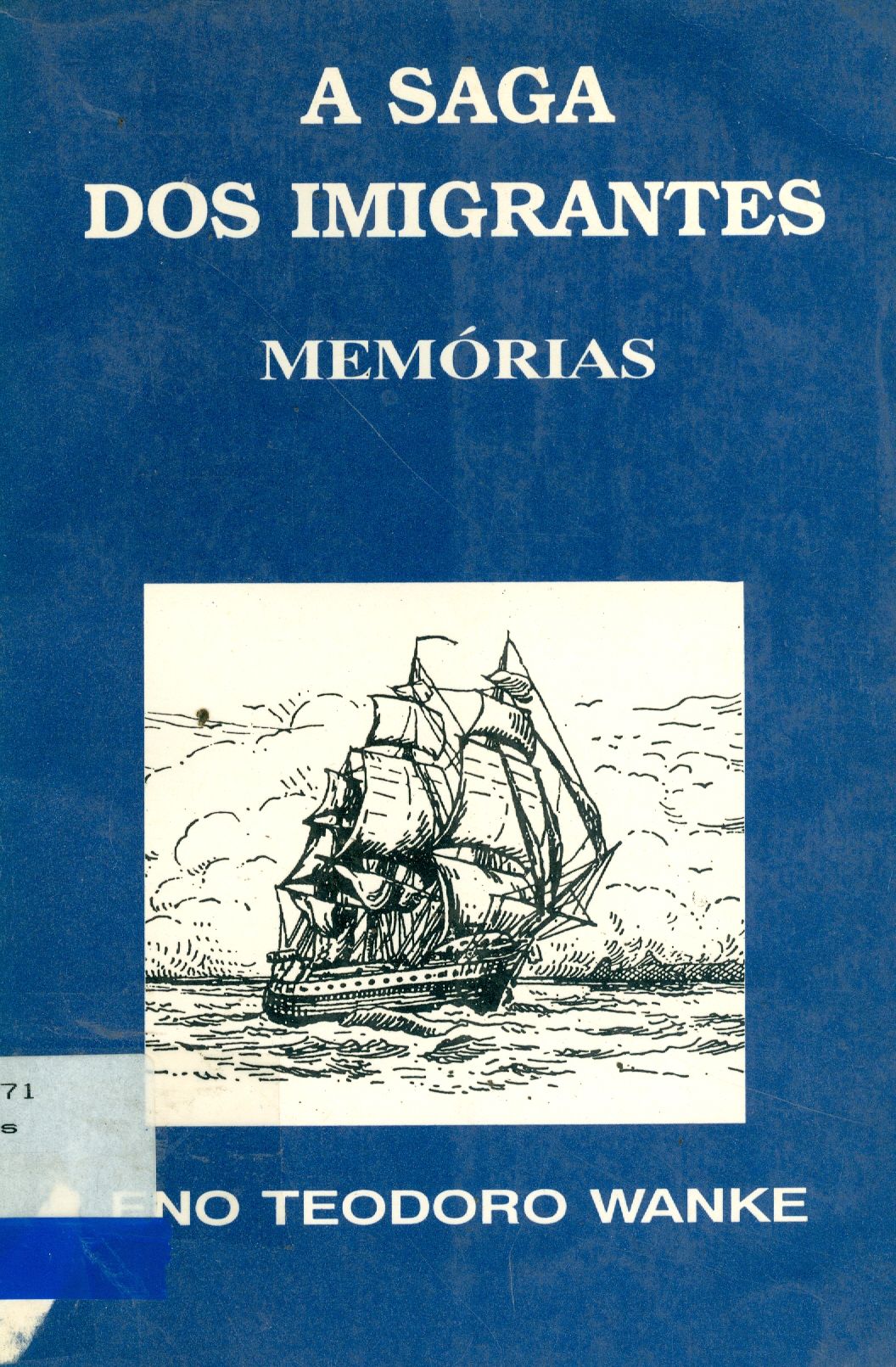 A SAGA DOS IMIGRANTES