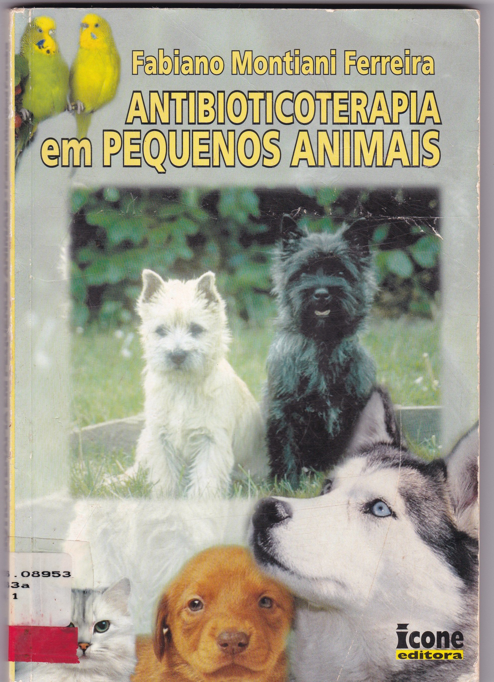 ANTIBIOTICOTERAPIA EM PEQUENOS ANIMAIS