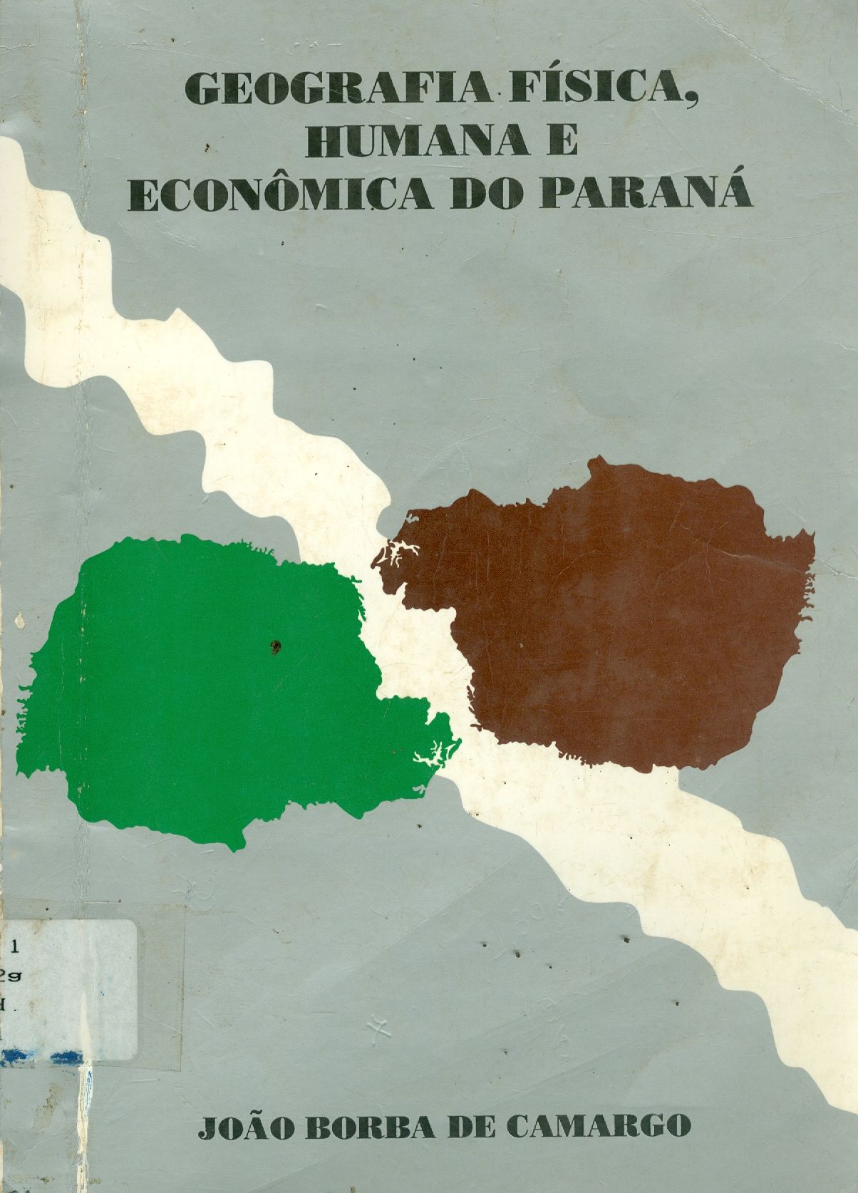 GEOGRAFIA FÍSICA, HUMANA E ECONÔMICA DO PARANÁ 