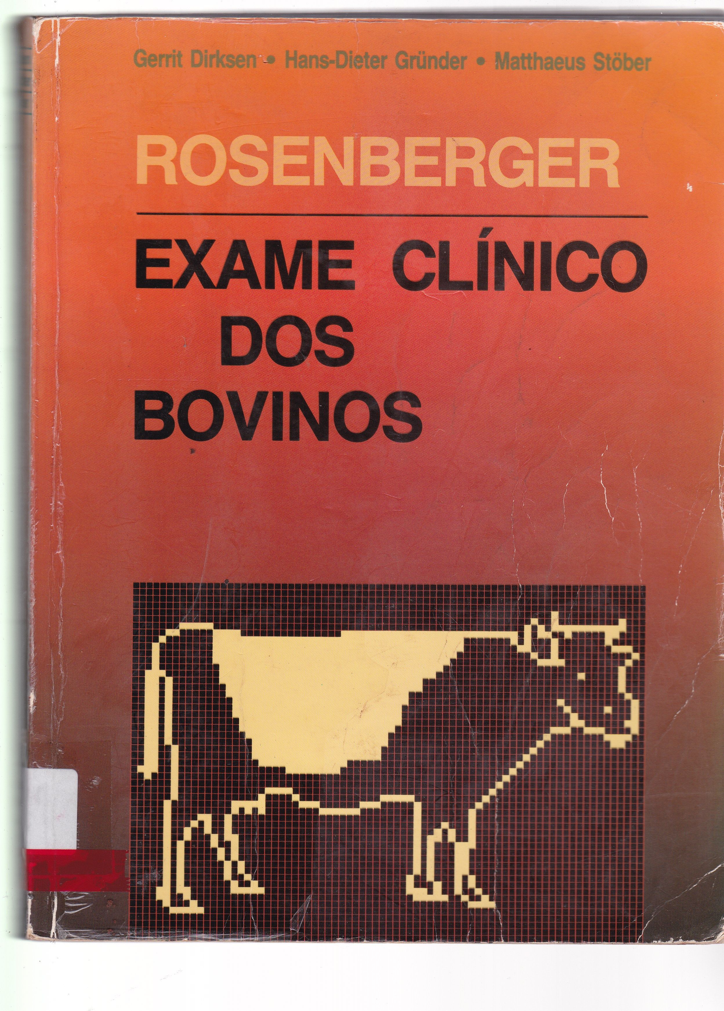 ROSENBERGER: EXAME CLÍNICO DOS BOVINOS 