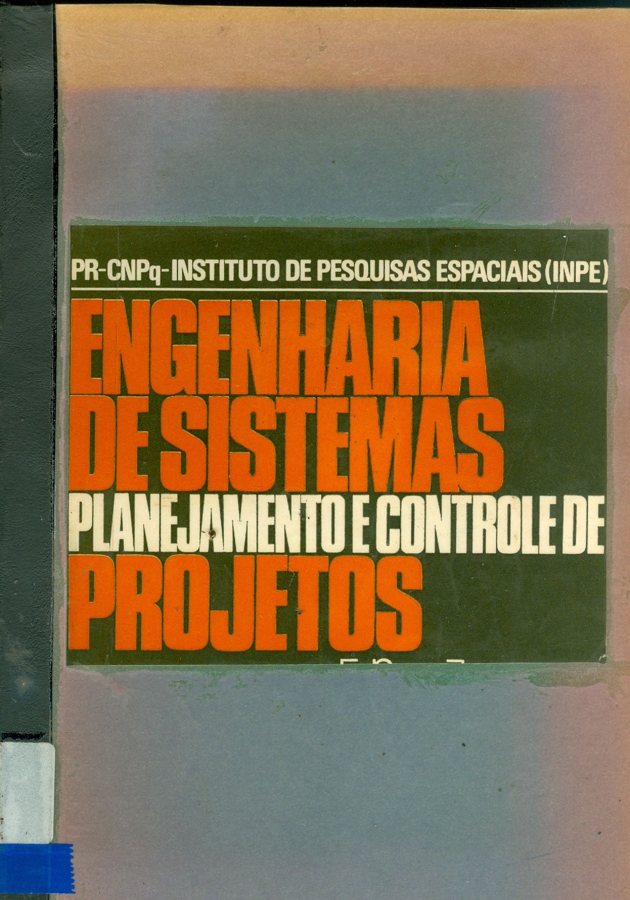 ENGENHARIA DE SISTEMAS PLANEJAMENTO E CONTROLE DE PROJETOS