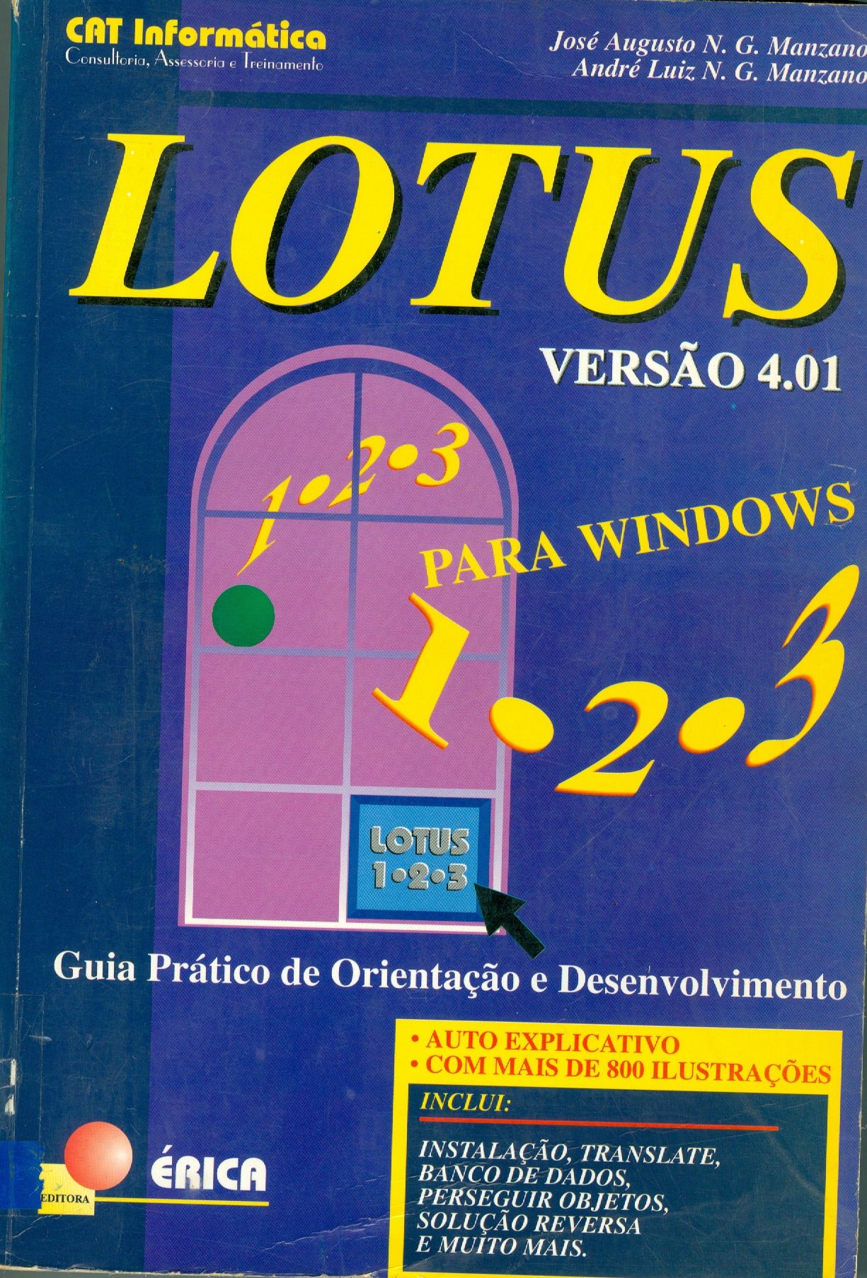 LOTUS 1-2-3 4.01 PARA WINDOWS: GUIA PRÁTICO DE ORIENTAÇÃO E DESENVOLVIMENTO