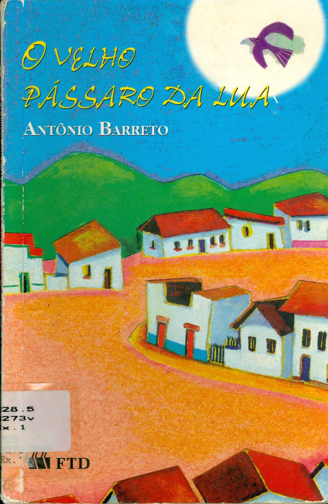 O VELHO PÁSSARO DA LUA