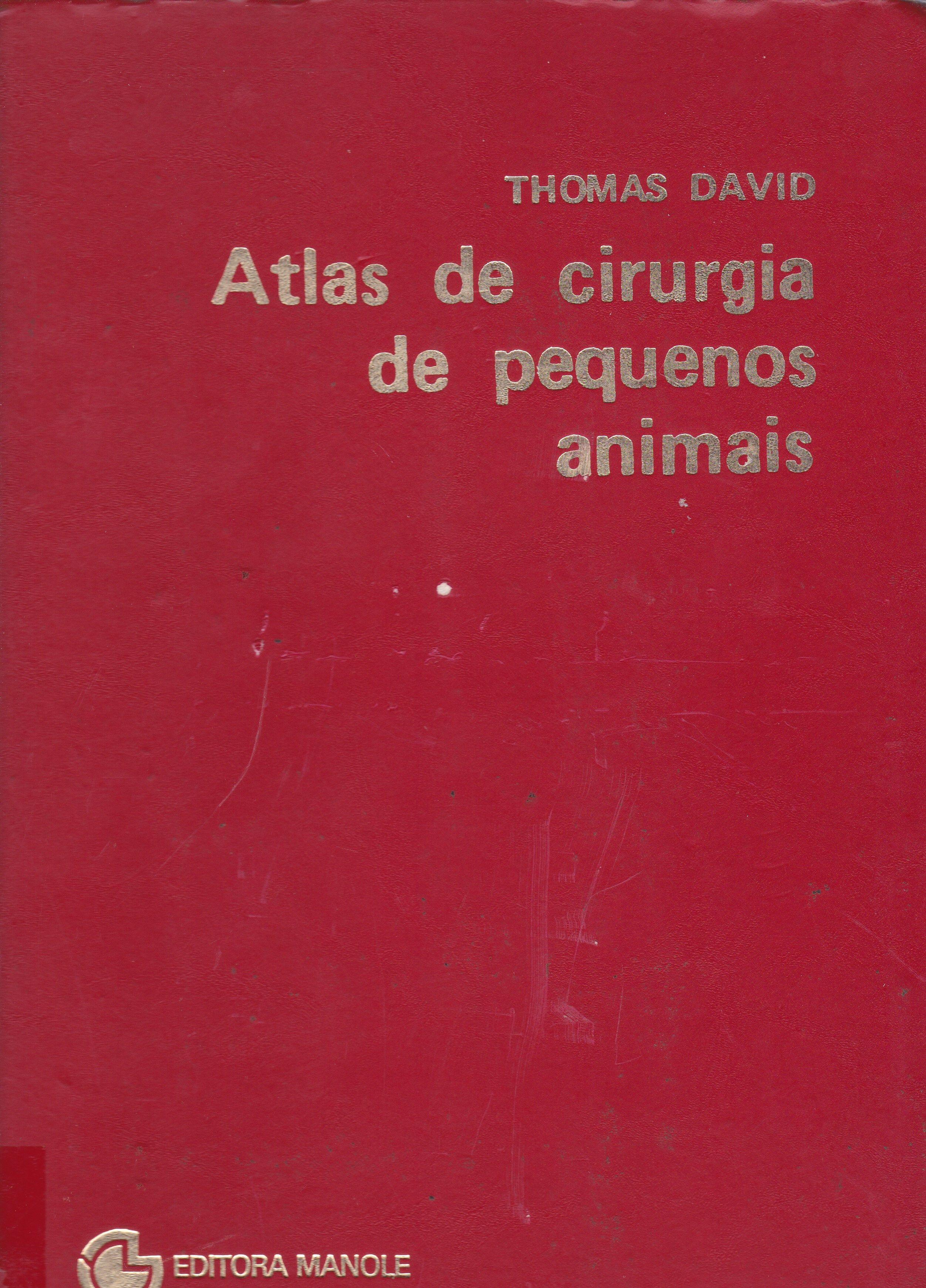 ATLAS DE CIRURGIA DE PEQUENOS ANIMAIS