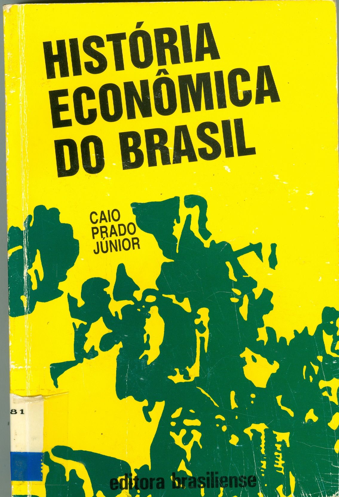HISTÓRIA ECONÔMICA DO BRASIL 