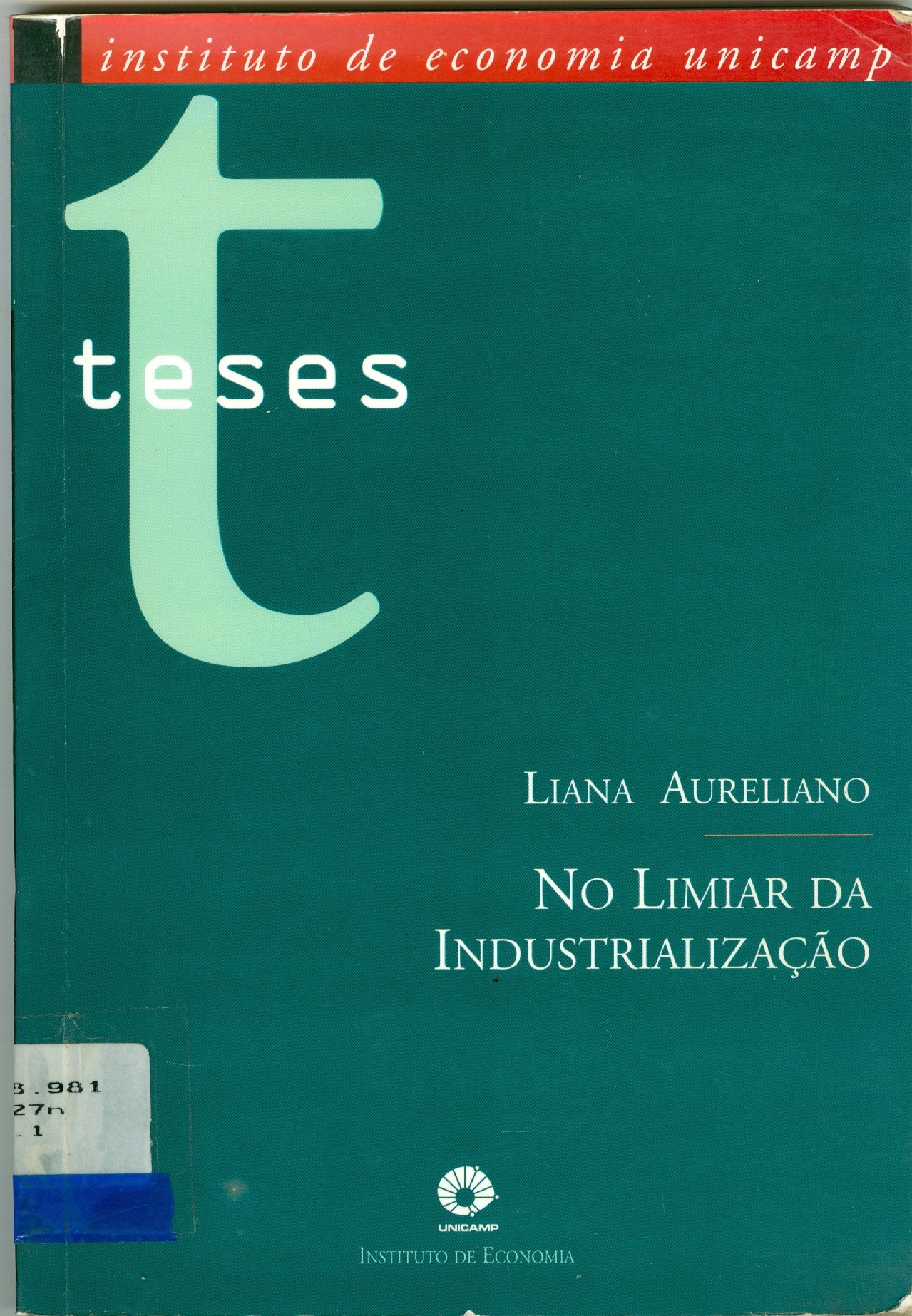 NO LIMIAR DA INDUSTRIALIZAÇÃO 