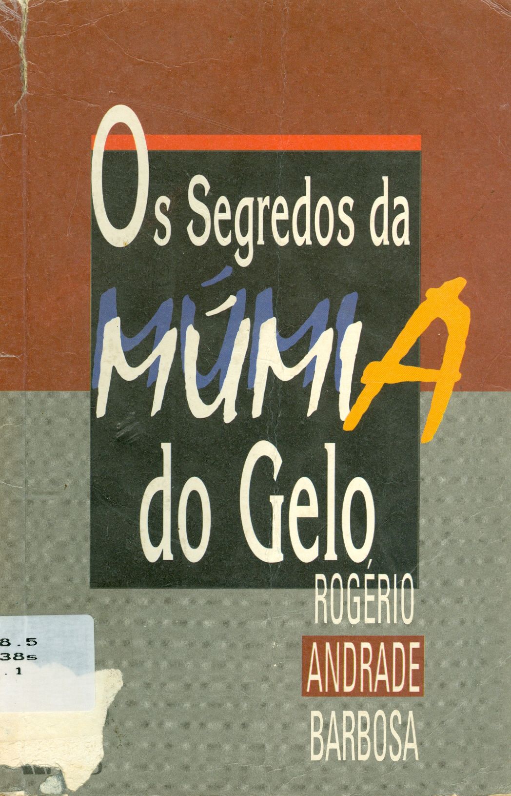 OS SEGREDOS DA MÚMIA DO GELO