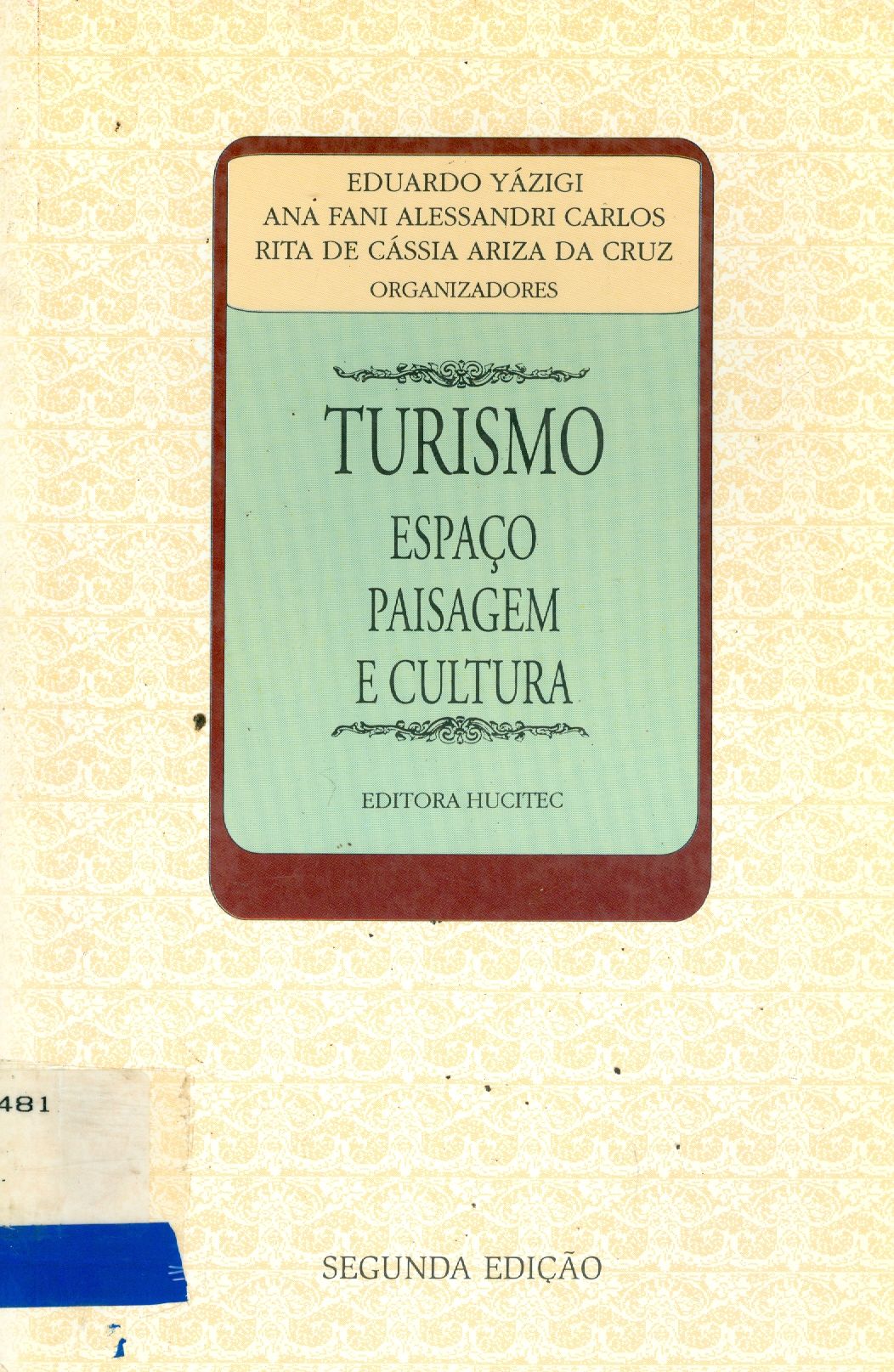 TURISMO: ESPAÇO, PAISAGEM E CULTURA 