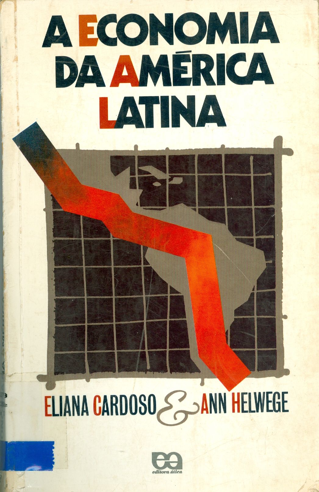 A ECONOMIA DA AMÉRICA LATINA: DIVERSIDADE, TENDÊNCIAS E CONFLITOS