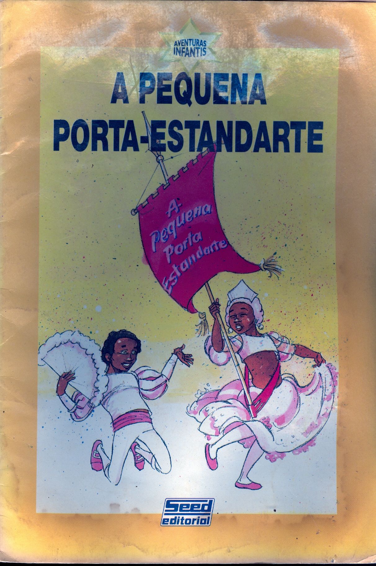 A PEQUENA PORTA-ESTANDARTE - COLEÇÃO