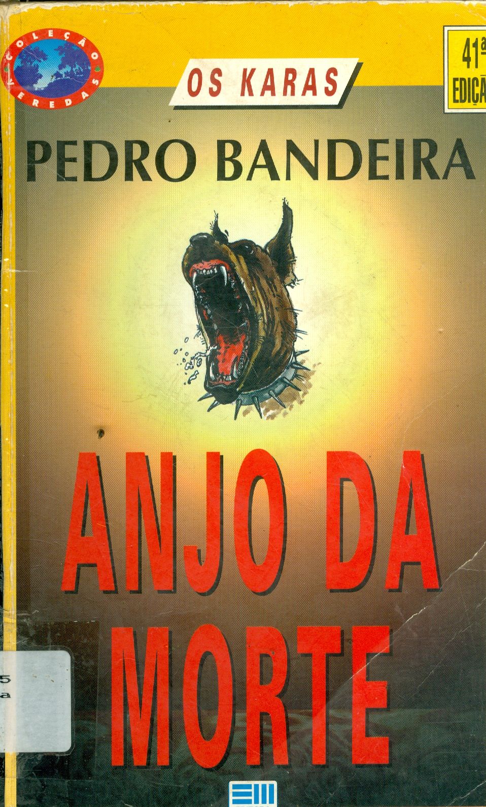ANJO DA MORTE: MAIS UMA AVENTURA COM OS KARAS 