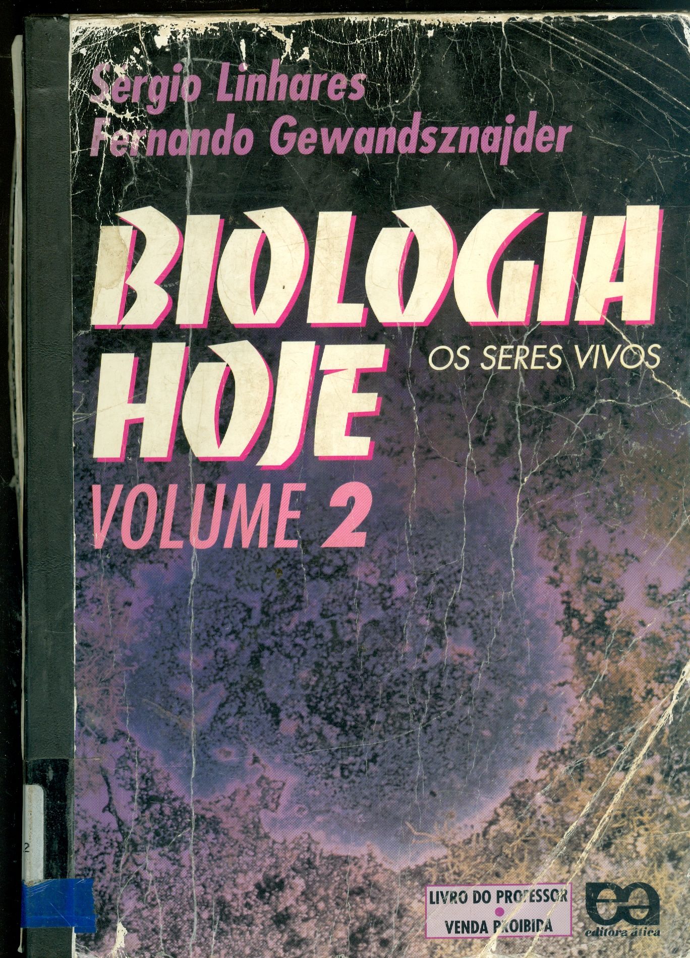 BIOLOGIA HOJE: OS SERES VIVOS - V. 2