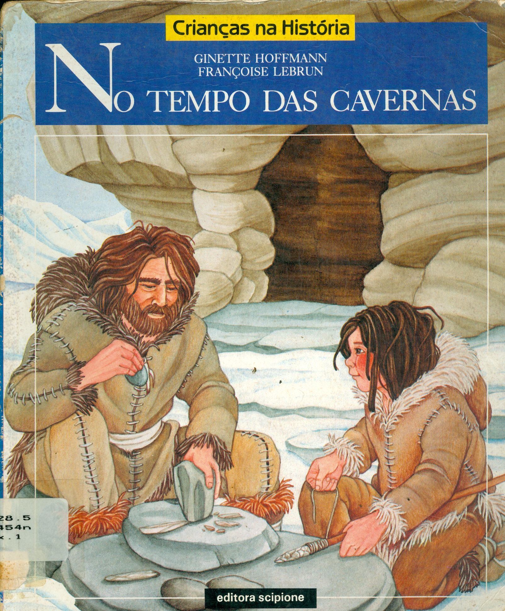 NO TEMPO DAS CAVERNAS