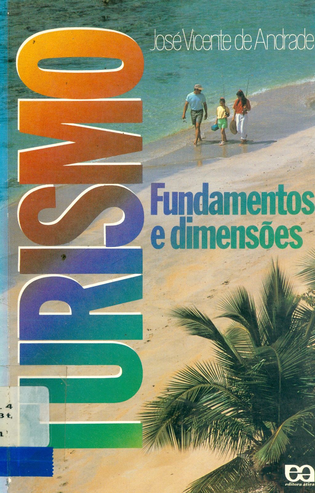 TURISMO: FUNDAMENTOS E DIMENSÕES 