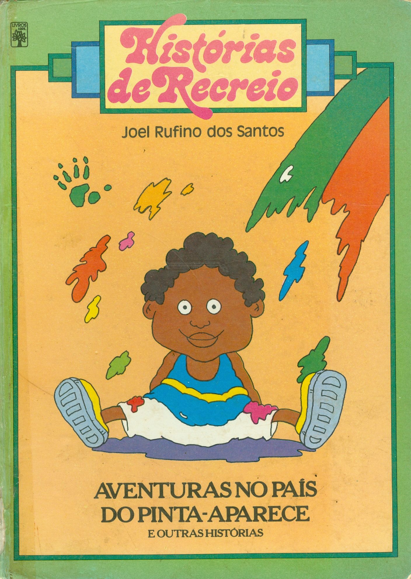 AVENTURAS NO PAIS DO PINTA-APARECE E OUTRAS HISTORIAS