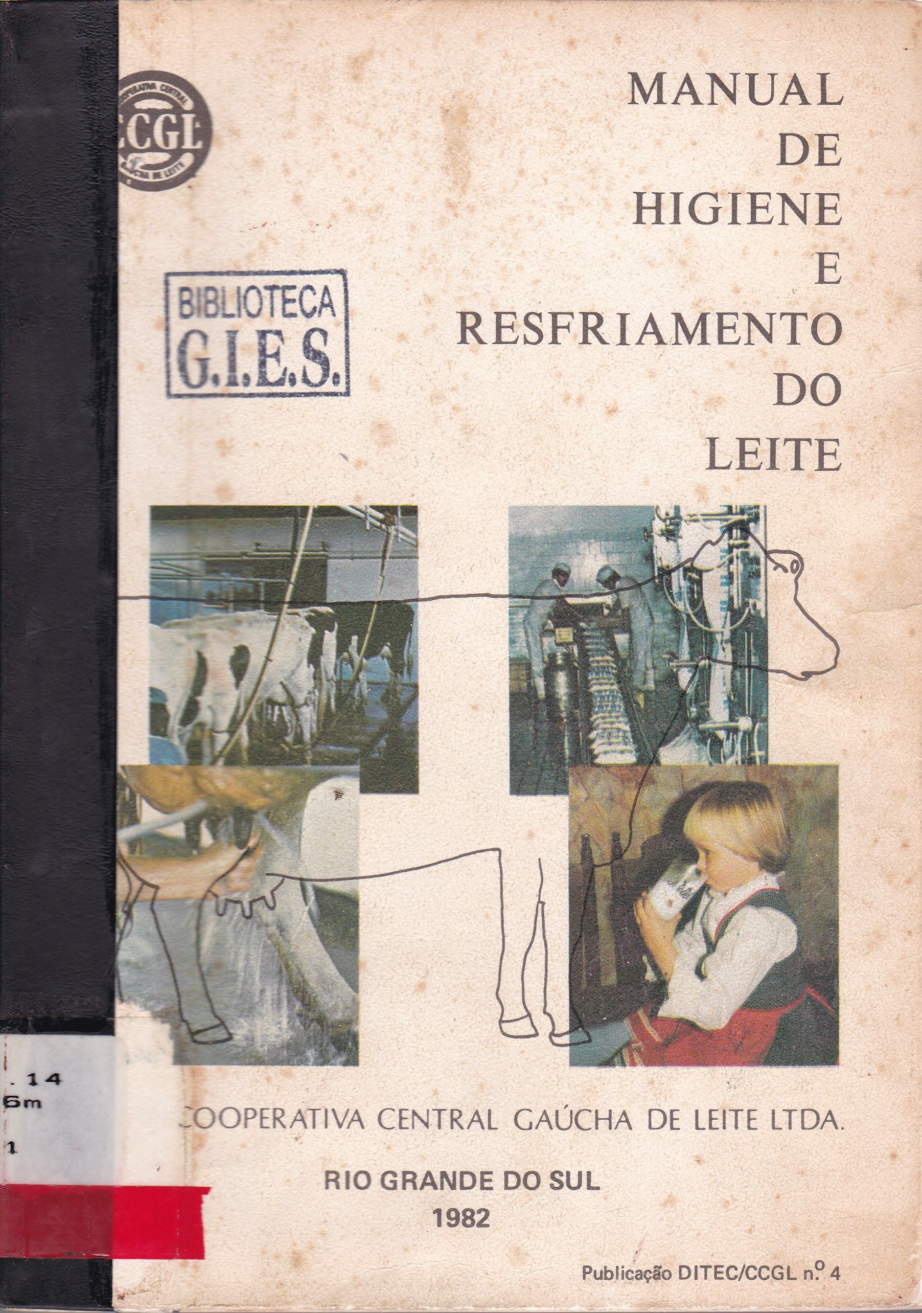 MANUAL DE HIGIENE E RESFRIAMENTO DO LEITE - N. 4