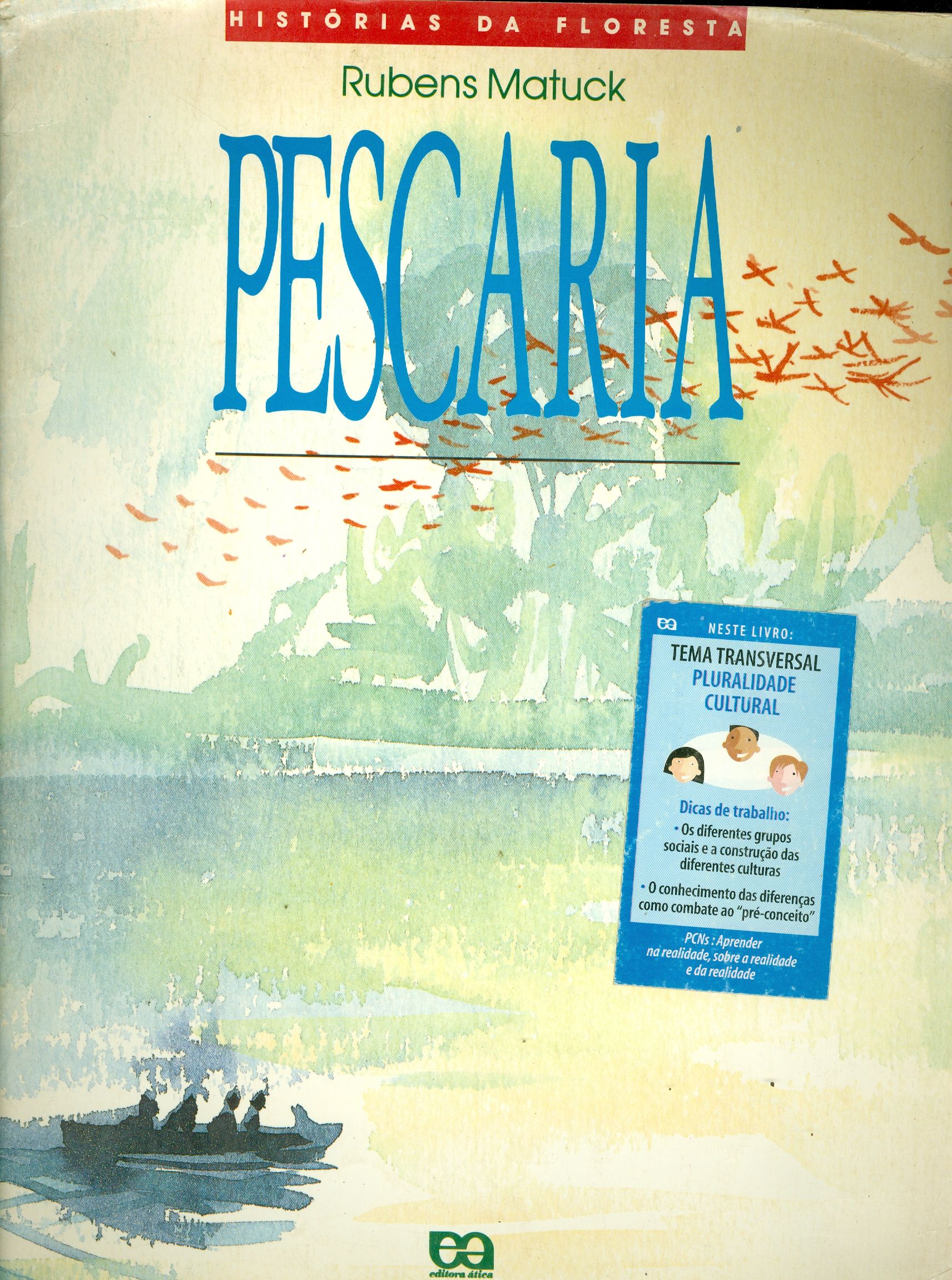 HISTÓRIAS DA FLORESTA: PESCARIA
