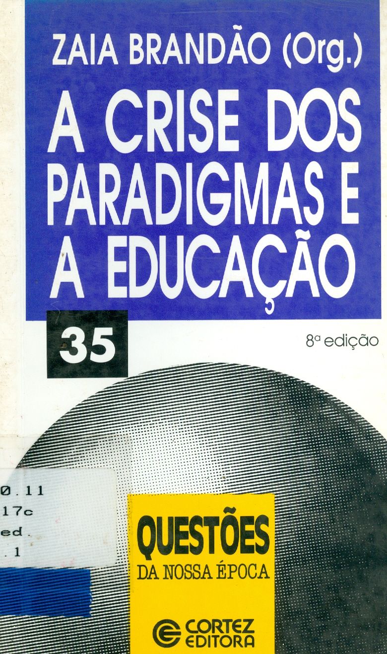 A CRISE DOS PARADIGMAS E A EDUCAÇÃO 
