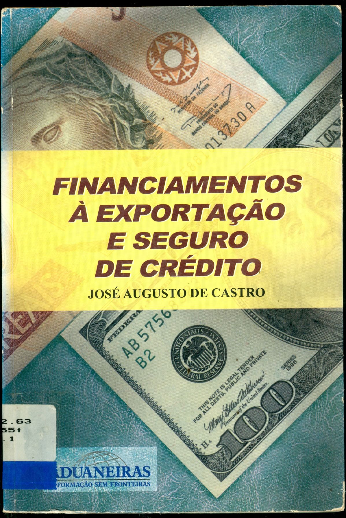 FINANCIAMENTOS A EXPORTAÇÃO E SEGURO DE CRÉDITO