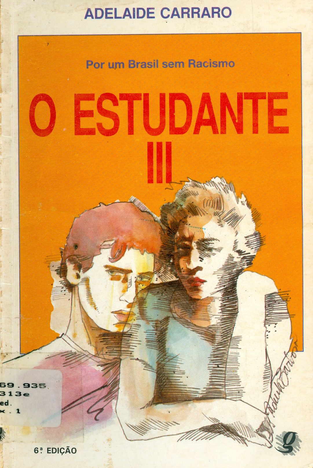 O ESTUDANTE III: POR UM BRASIL SEM RACISMO