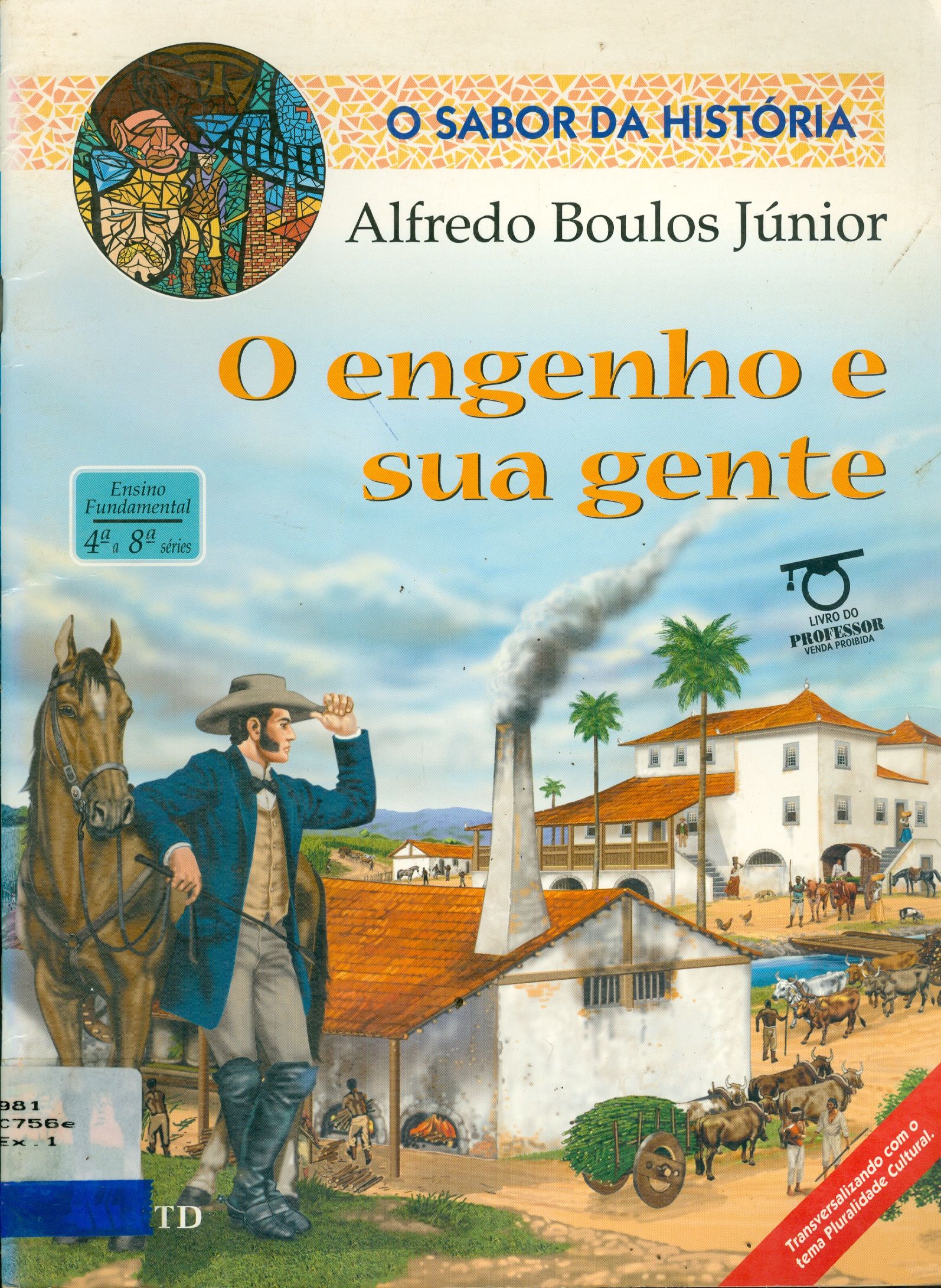 O ENGENHO E SUA GENTE