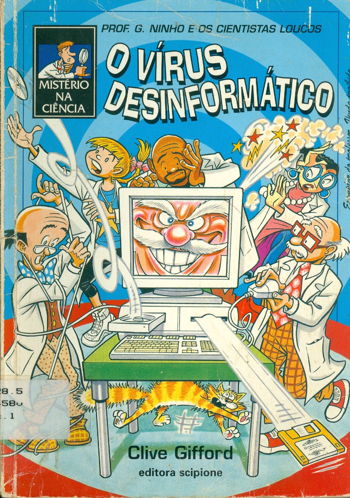 O VÍRUS DESINFORMÁTICO: PROF. G. NINHO E OS CIENTISTAS LOUCOS