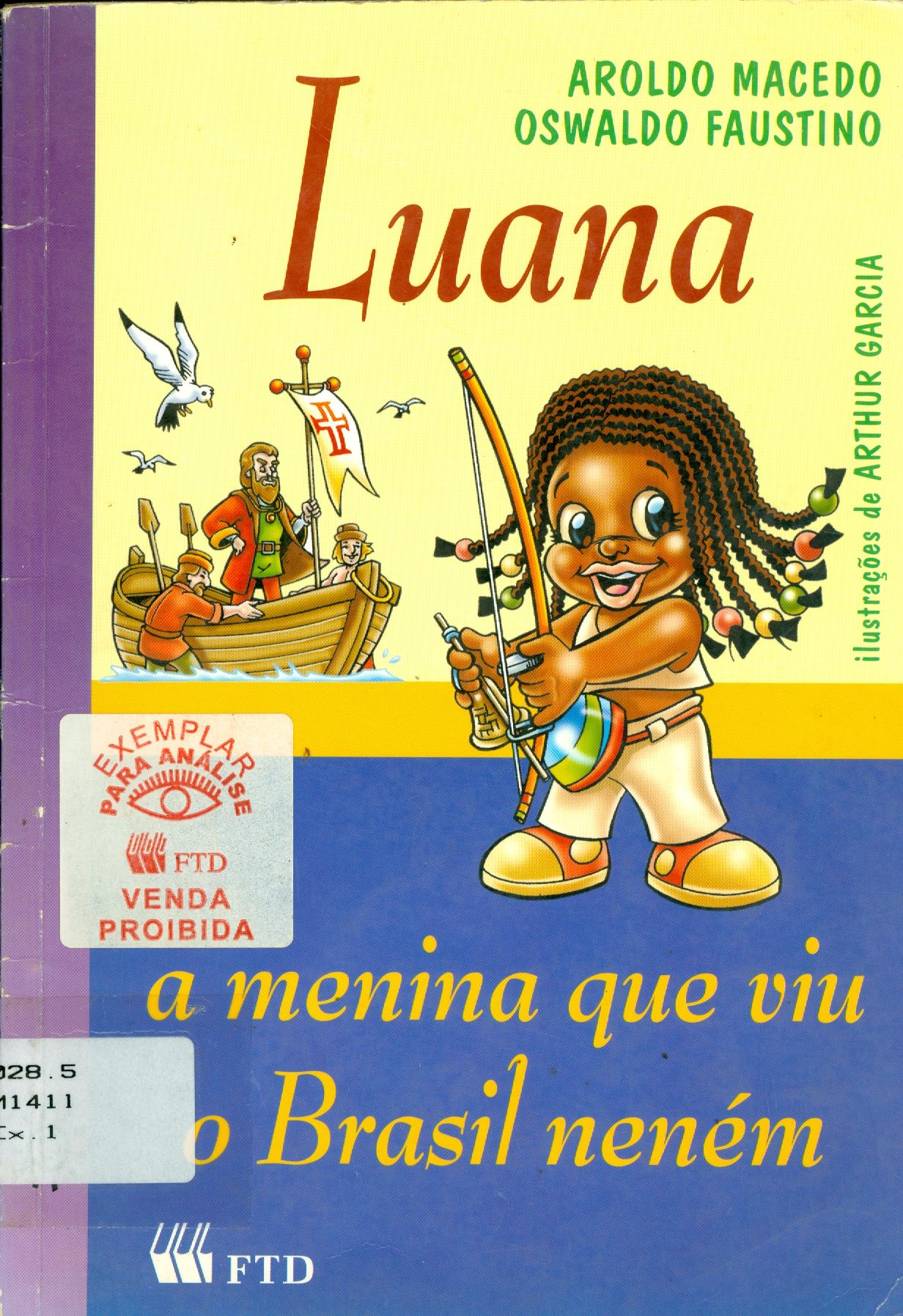 LUANA: A MENINA QUE VIU O BRASIL NENÉM