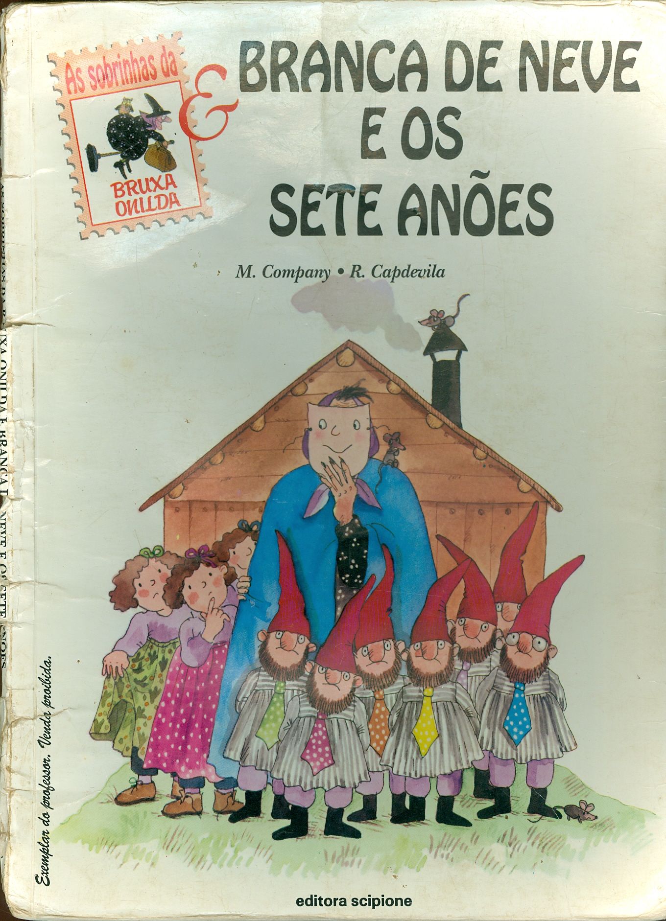 AS SOBRINHAS DA BRUXA ONILDA E BRANCA DE NEVE E OS SETE ANÕES - COLEÇÃO