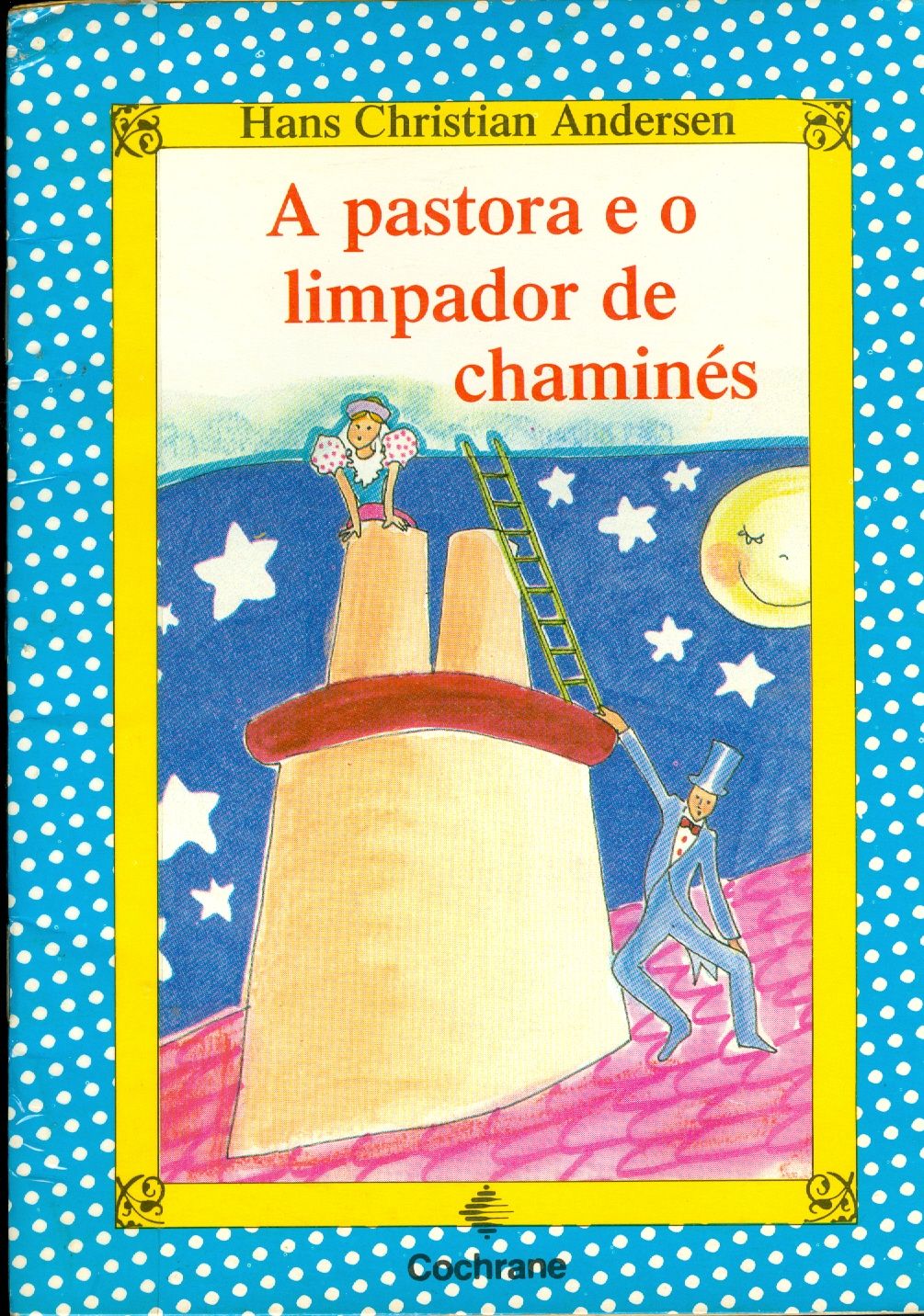 A PASTORA E O LIMPADOR DE CHAMINÉS
