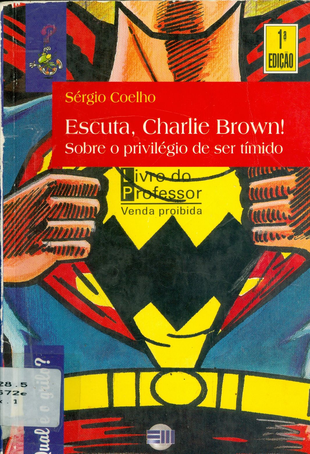 ESCUTA, CHARLIE BROWN! SOBRE O PRIVILÉGIO DE SER TÍMIDO 