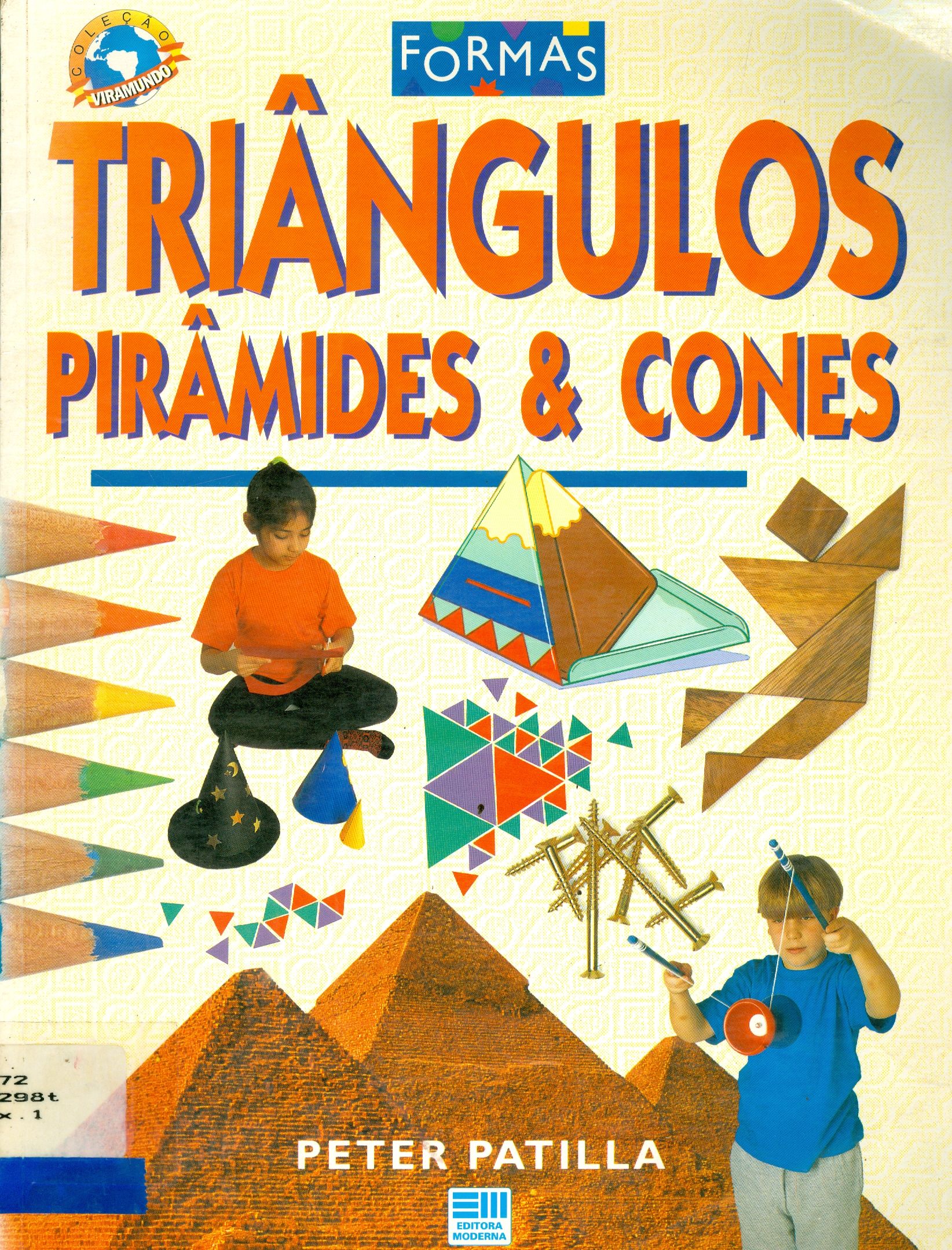 TRIÂNGULOS, PIRÂMIDES E CONES