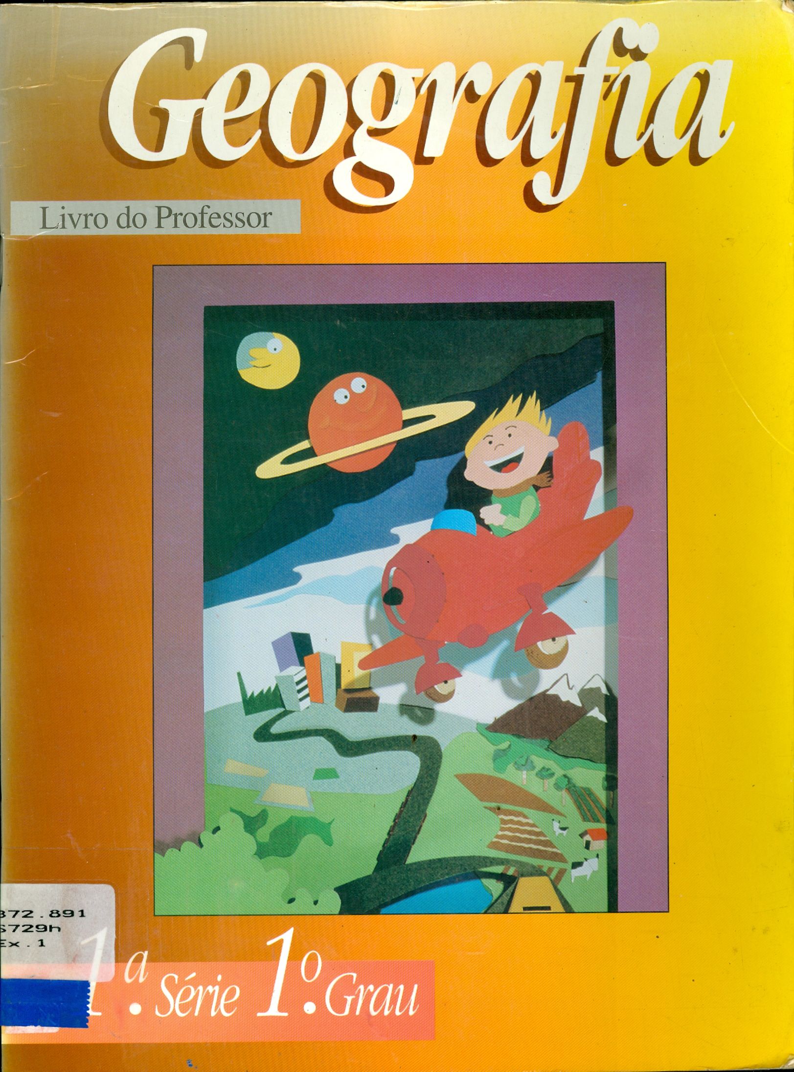 GEOGRAFIA: 1ª SÉRIE DO 1º GRAU