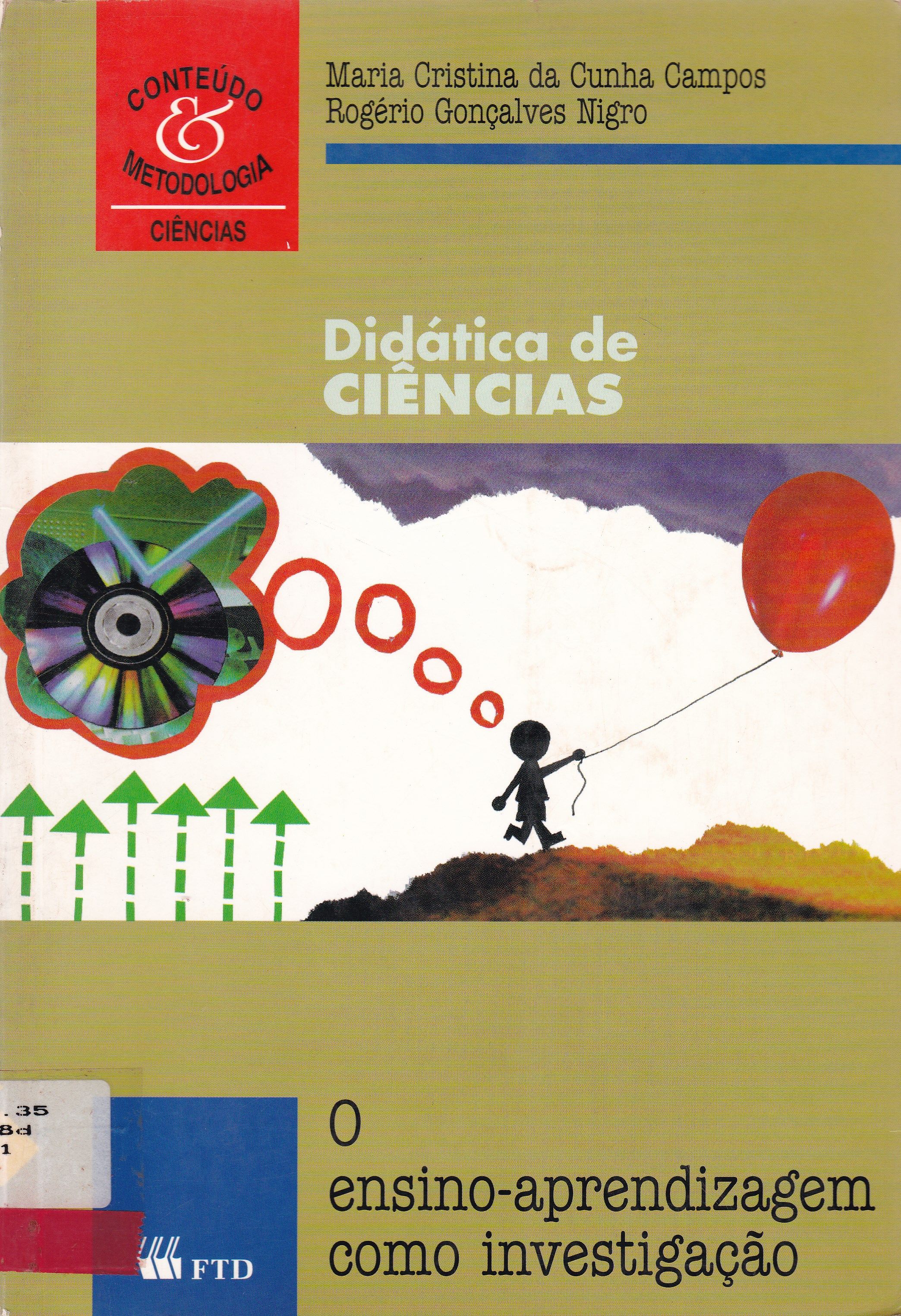 DIDÁTICA DE CIÊNCIAS: O ENSINO-APRENDIZAGEM COMO INVESTIGAÇÃO