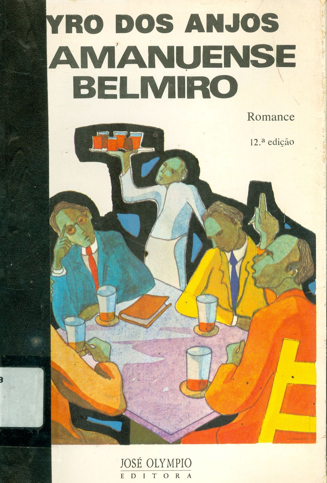O AMANUENSE BELMIRO 