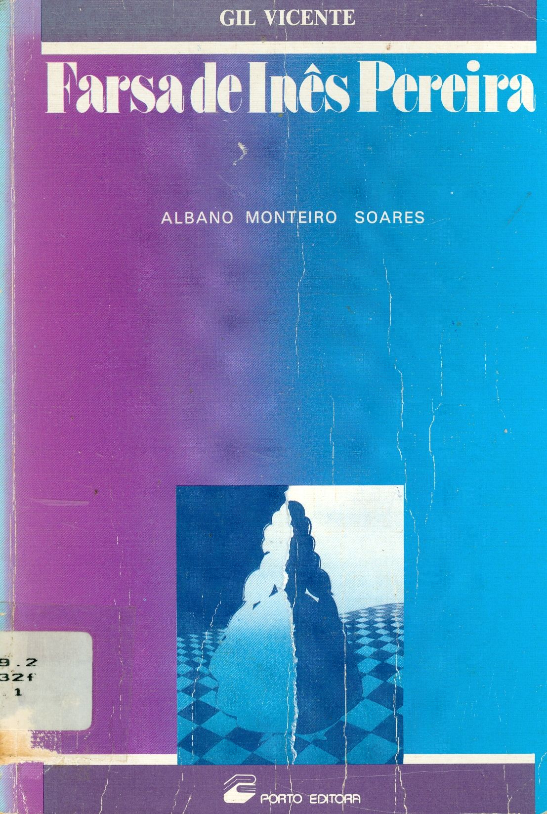 FARSA DE INÊS PEREIRA, DE GIL VICENTE: ESTUDO, ANÁLISE, NOTAS, VOCABULÁRIO E QUESTIONÁRIOS