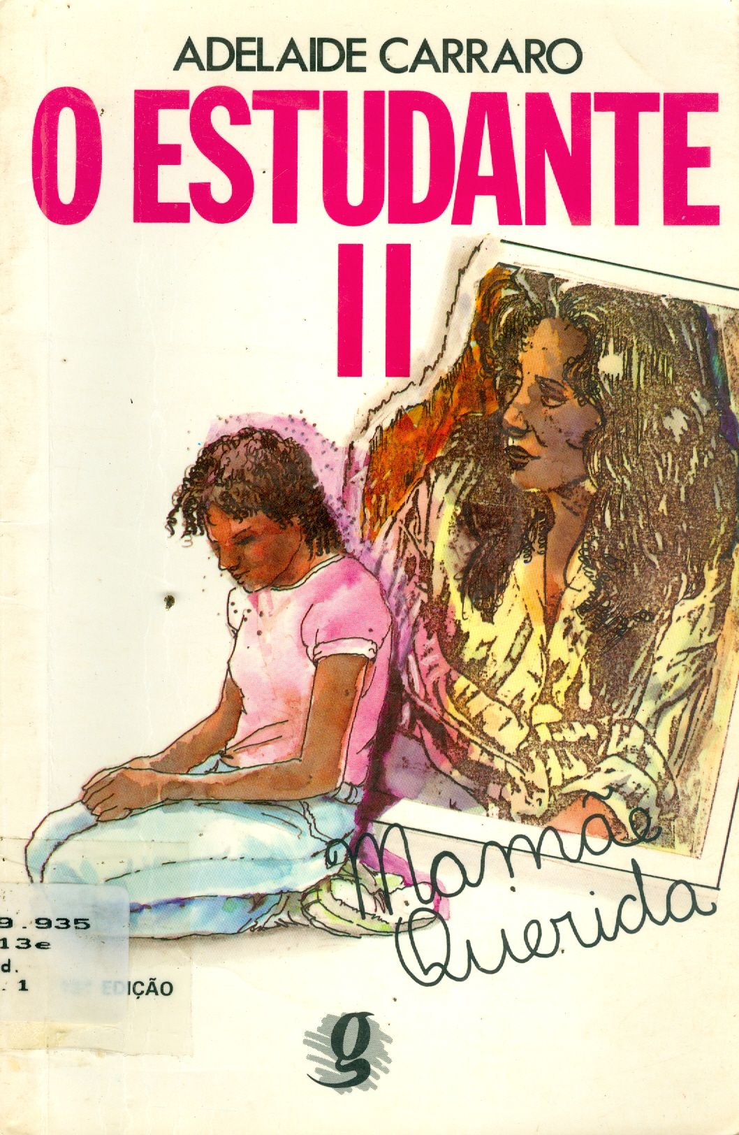 O ESTUDANTE II: MAMÃE QUERIDA 