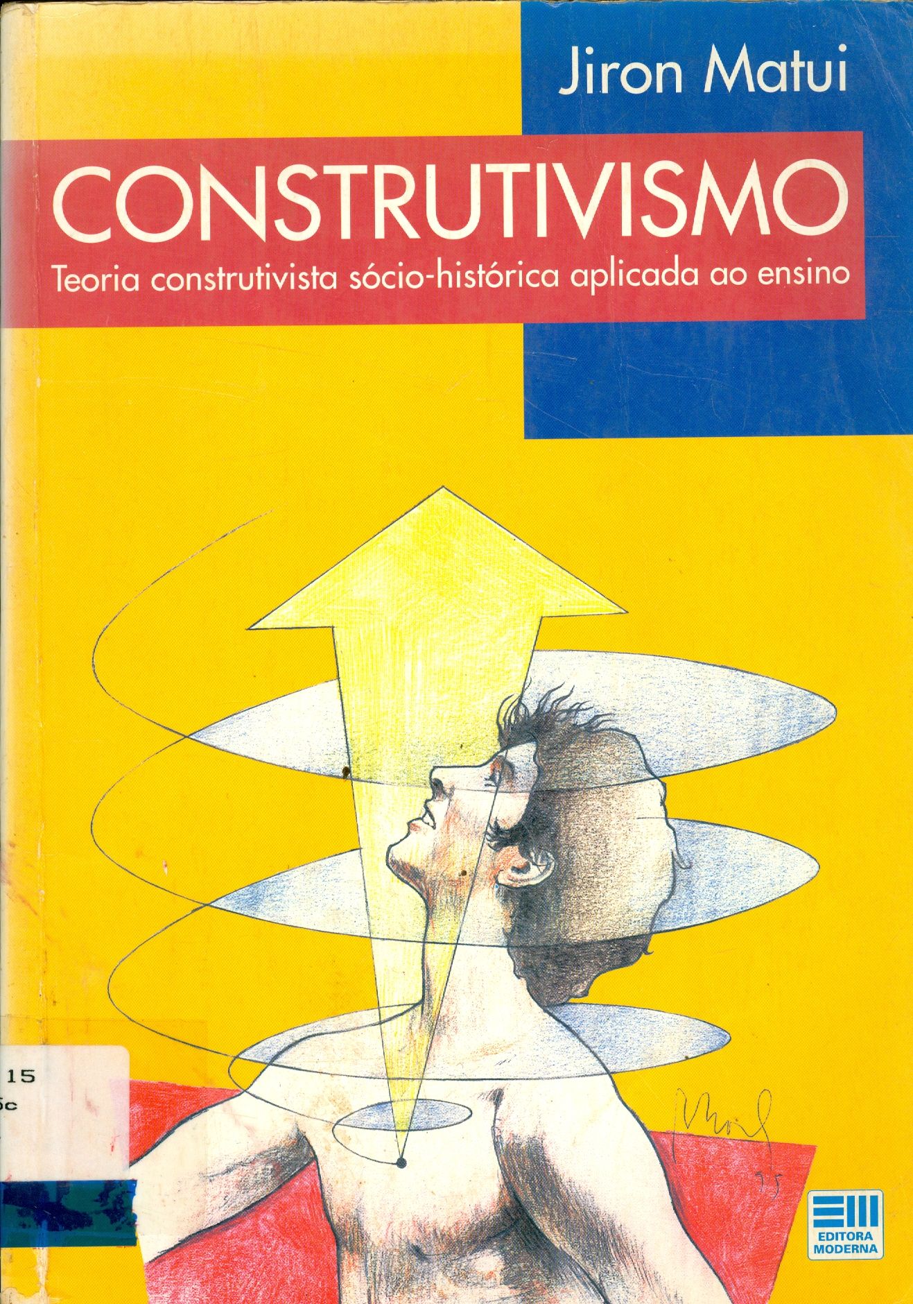 CONSTRUTIVISMO: TEORIA CONSTRUTIVISTA SÓCIO-HISTÓRICA APLICADA AO ENSINO