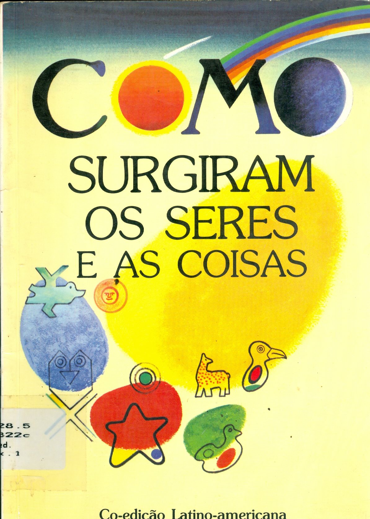 COMO SURGIRAM OS SERES E AS COISAS 