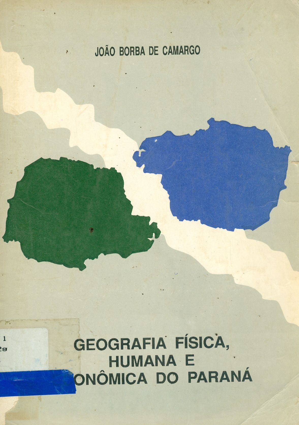 GEOGRAFIA FÍSICA, HUMANA E ECONÔMICA DO PARANÁ 