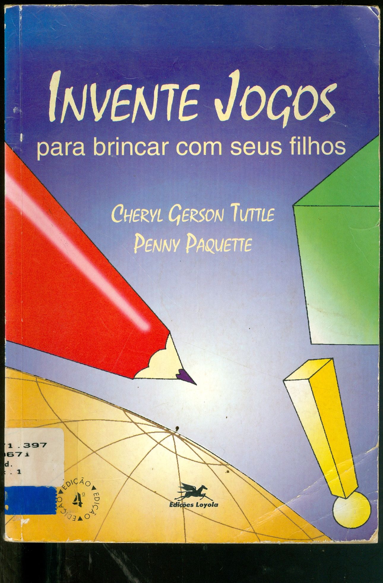 INVENTE JOGOS PARA BRINCAR COM SEUS FILHOS 
