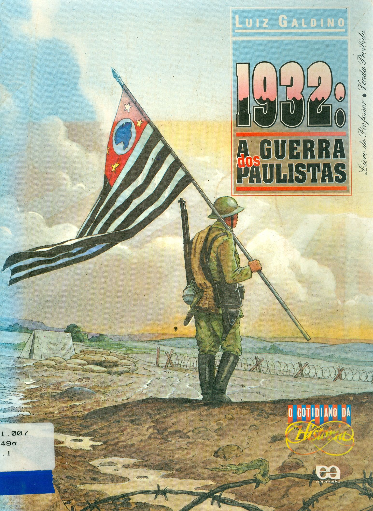 1932: A GUERRA DOS PAULISTAS