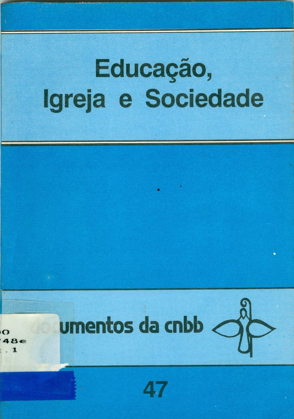 EDUCAÇÃO, IGREJA E SOCIEDADE