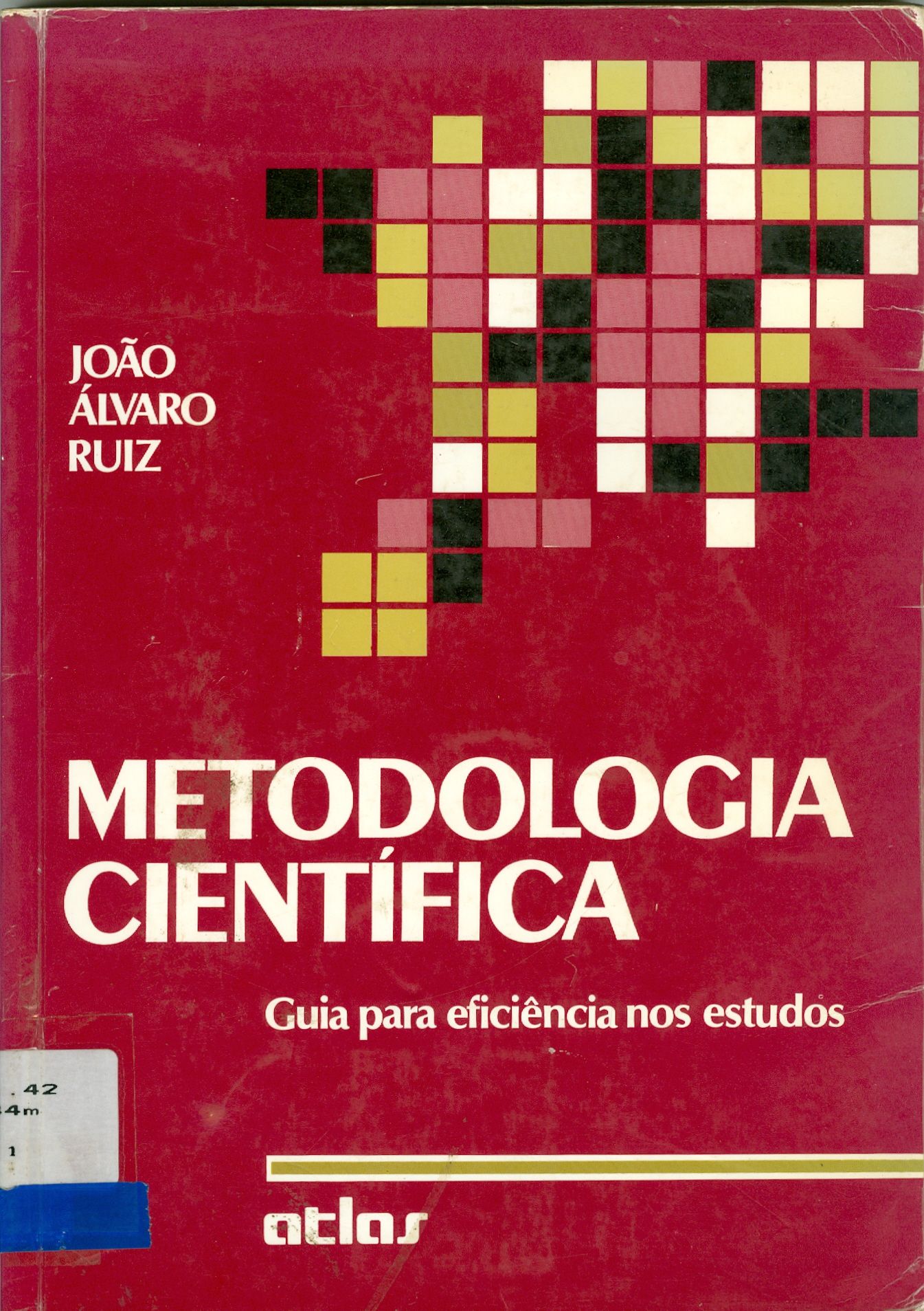 METODOLOGIA CIENTÍFICA: GUIA PARA EFICIÊNCIA NOS ESTUDOS 
