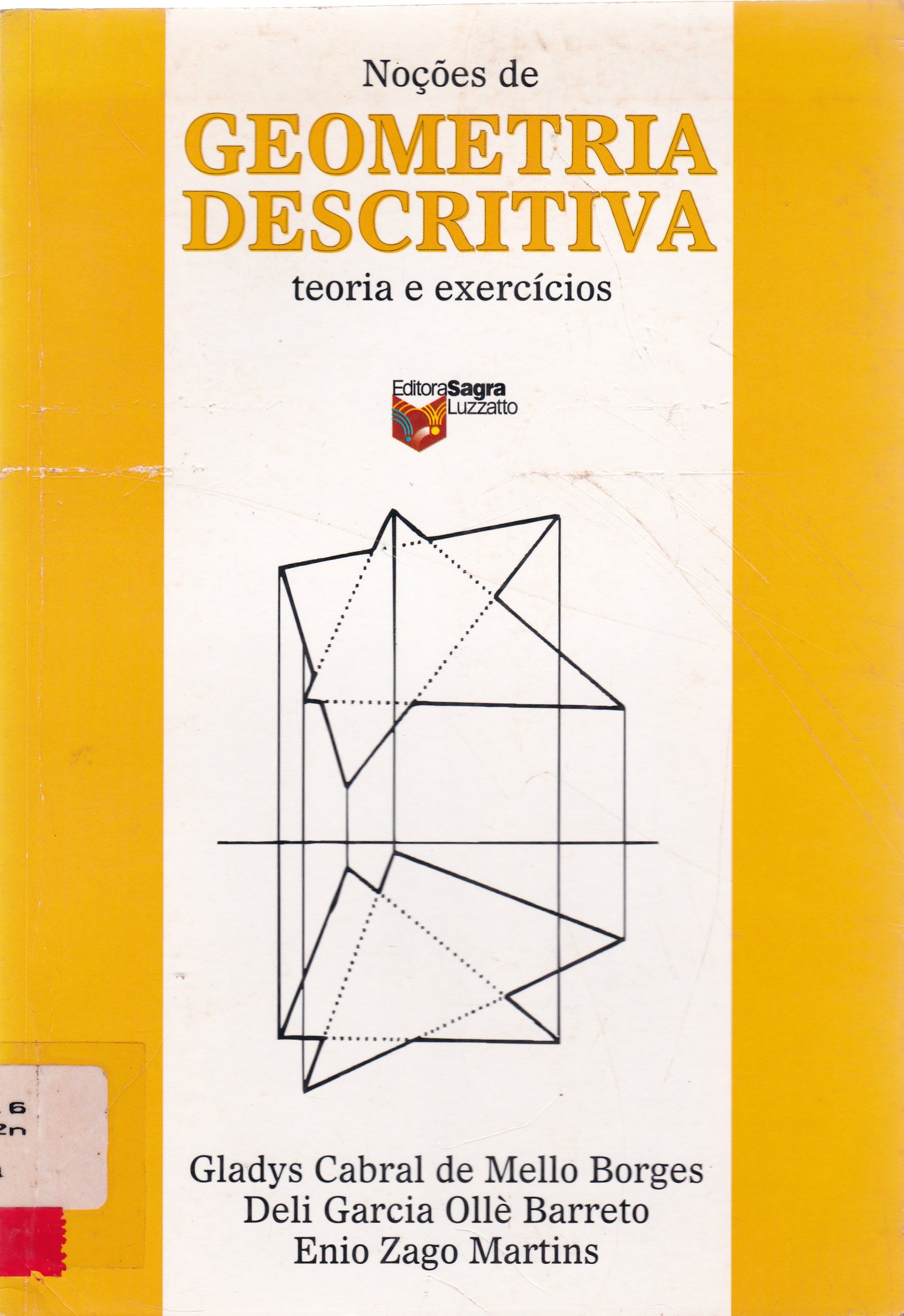 NOÇÕES DE GEOMETRIA DESCRITIVA: TEORIA E EXERCÍCIOS 