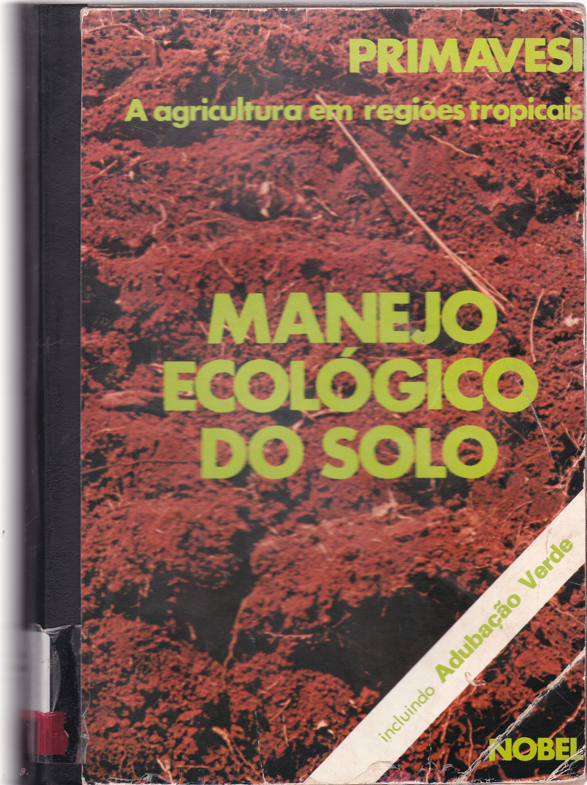 MANEJO ECOLÓGICO DO SOLO: A AGRICULTURA EM REGIÕES TROPICAIS 