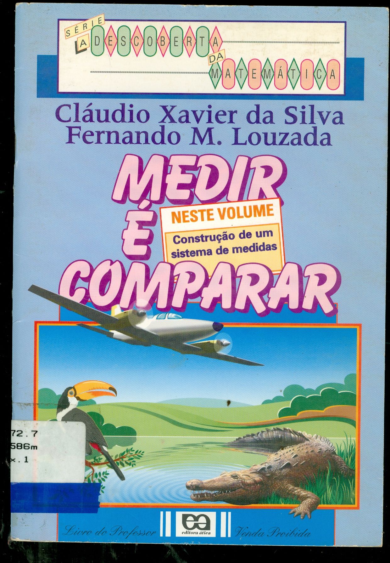 MEDIR E COMPARAR: CONSTRUÇÃO DE UM SISTEMA DE MEDIDAS