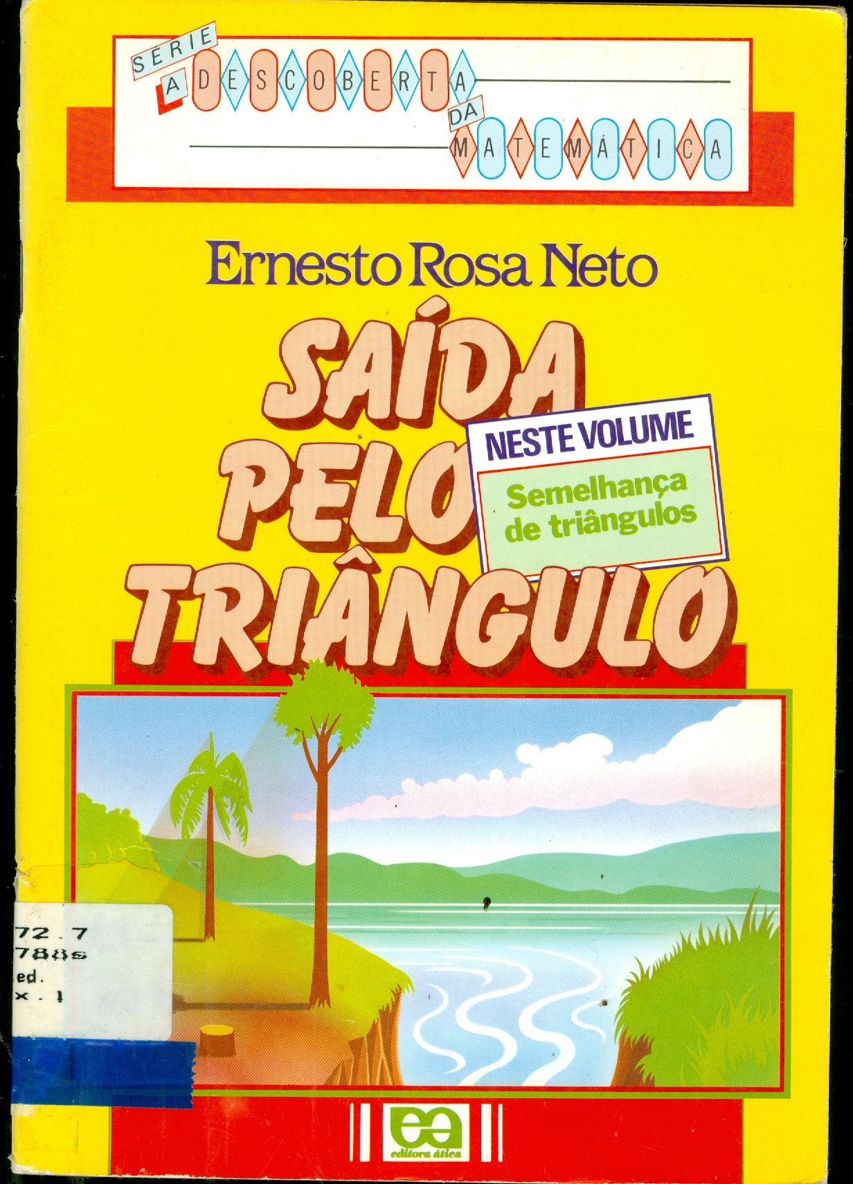 SAÍDA PELO TRIÂNGULO